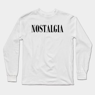 Nostalgia Long Sleeve T-Shirt